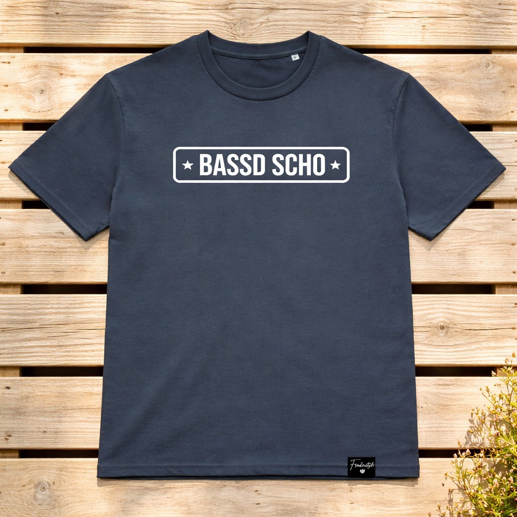 Bassd Scho T-Shirt von Frankenstyle Fränkische T-Shirts Shop Fränkische Artikel Würzburg Nürnberg Coburg Bamberg Herzogenaurach Bayreuth Fränkische Schweiz Shop