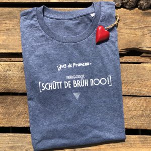 Schütt de Brüh no T-Shirt