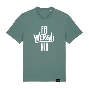 Fei wergli ned T-Shirt Frankenstyle Fränkische Hoodies und Franken Mode Shop Franken Dialekt Fränkische Sprüche aus Nürnberg Bamberg Erlangen Fränkische Schweiz Brombachsee Bayreuth Coburg