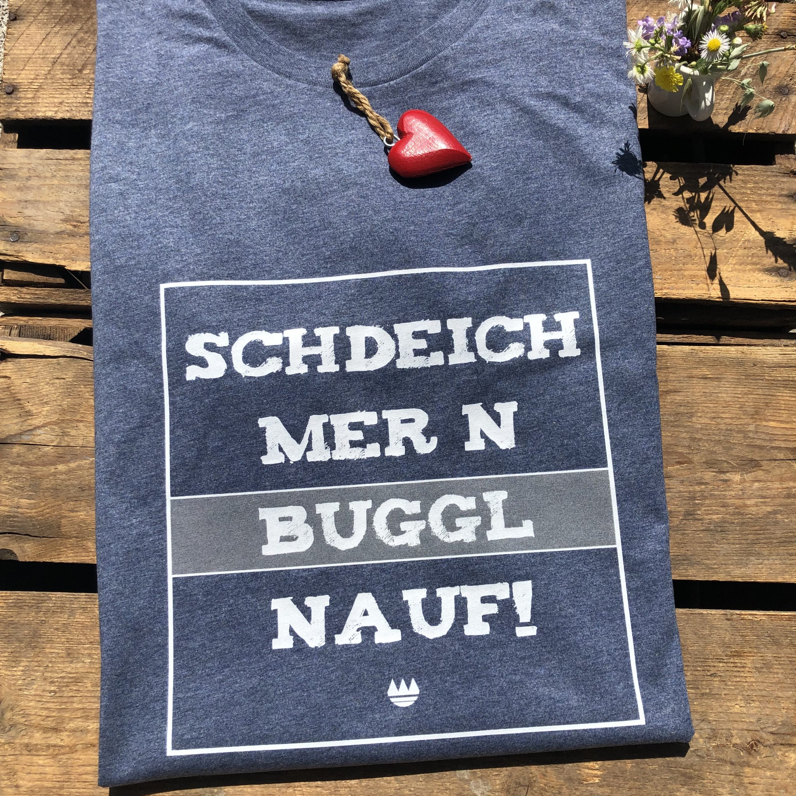 Schdeich mer n Buggl nauf T-Shirt Frankenstyle Fränkische Mode Erlangen Shop