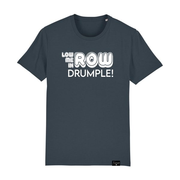 Low me in Row T-Shirt