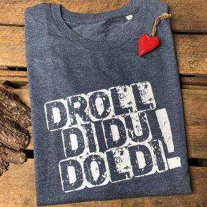 Droll Di Du Doldi T-Shirt