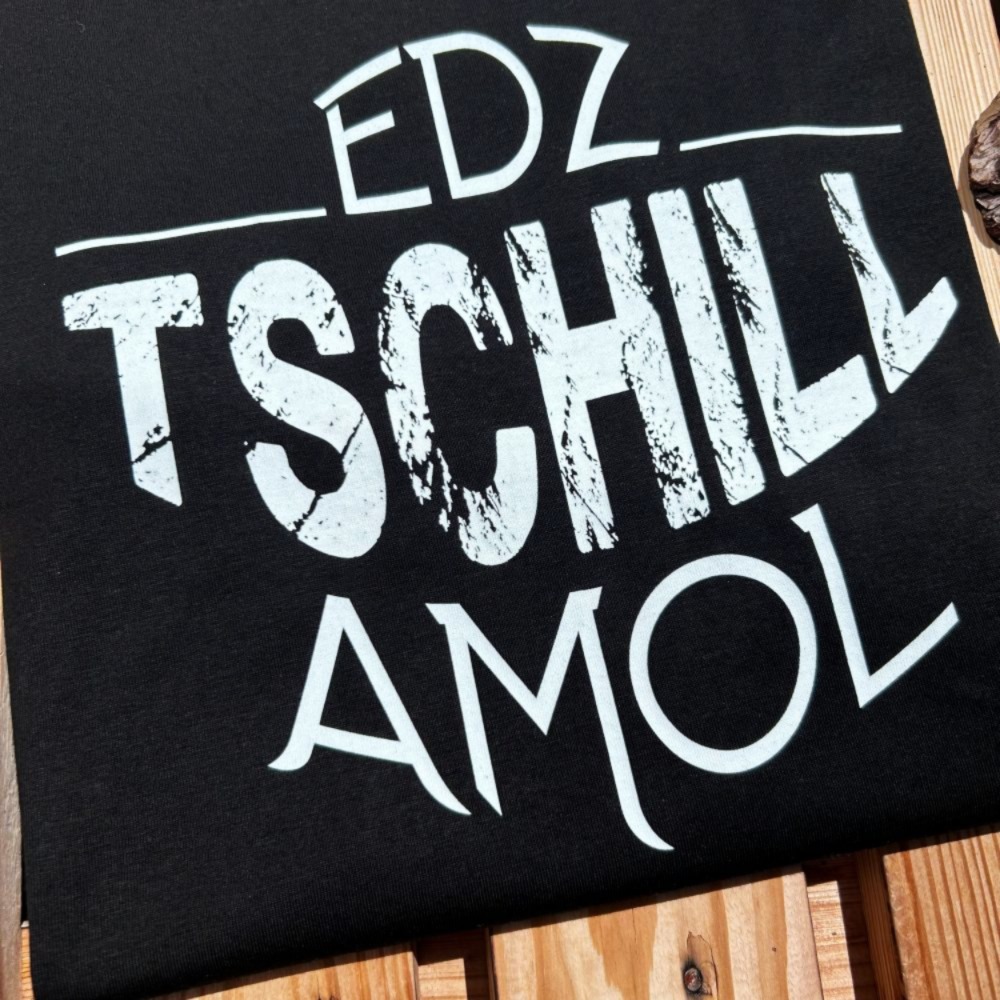 Tschill Amol T-Shirt Herren Frankenstyle Fränkische T-Shirts Annather Story Fränkische Mode Geschenke und typische Mitbringsel Nürnberg Würzburg Coburg Bayreuth Fürth Erlangen Bamberg Fränkische Schweiz Shop