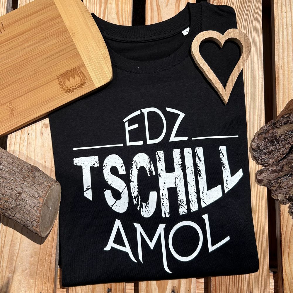 Tschill Amol T-Shirt Herren Frankenstyle Fränkische T-Shirts Annather Story Fränkische Mode Geschenke und typische Mitbringsel Nürnberg Würzburg Coburg Bayreuth Fürth Erlangen Bamberg Fränkische Schweiz Shop