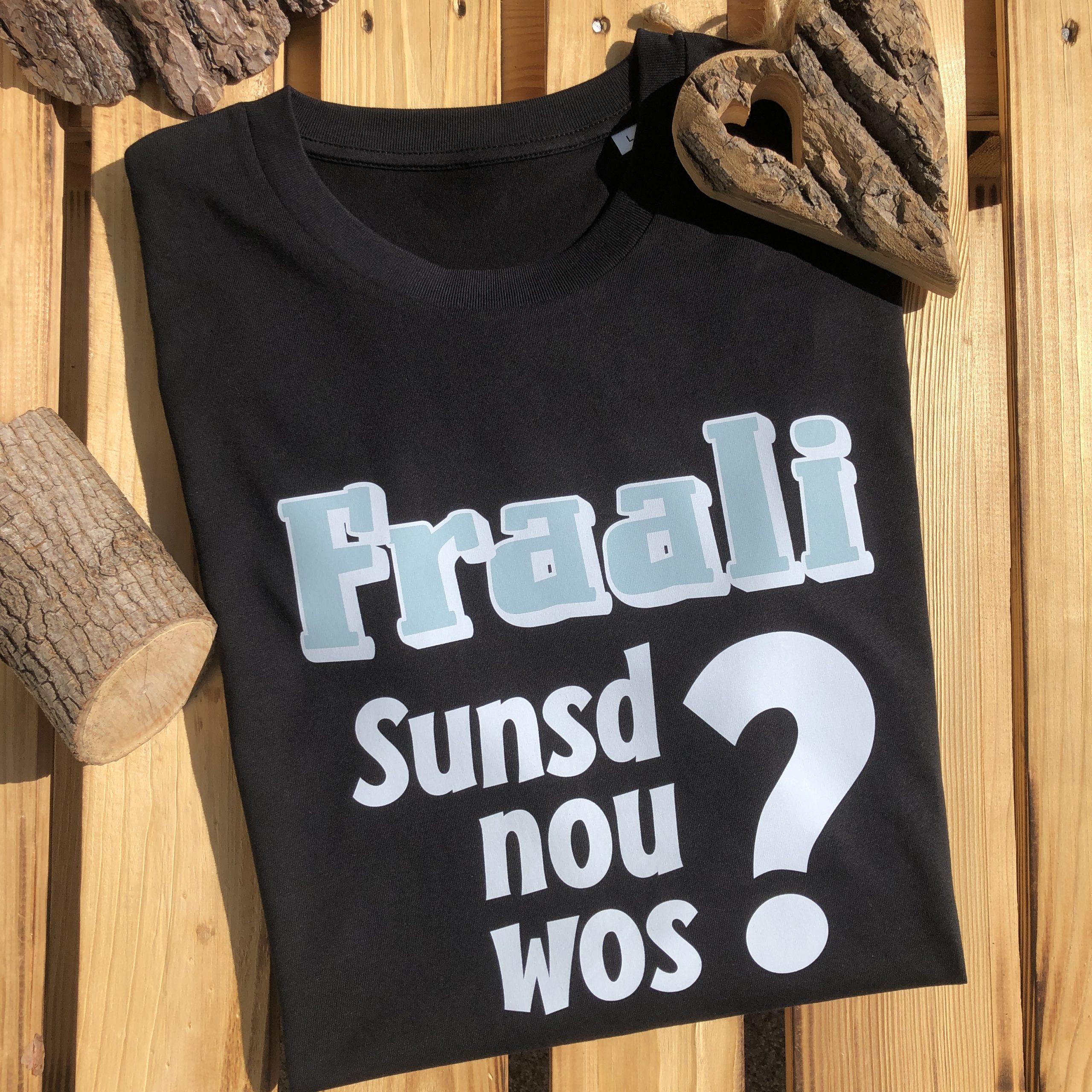 Fraali sunsd nou wos T-Shirt Frankenstyle Fränkische Kleidung
