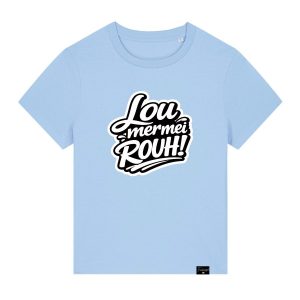 Lou mer mei Rouh Damen Shirt von Frankenstyle Fränkische Shirts und Pullover mit Motiven und lustigen Sprüchen aus Franken Mode aus Bamberg Nürnberg Coburg Kissingen Rothenburg Treuchtlingen Bayreuth