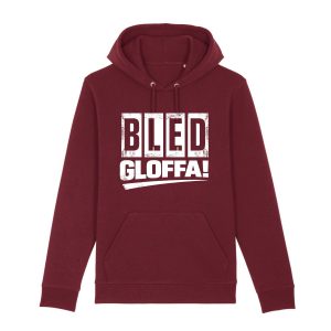 Bled Gloffa Hoodie Frankenstyle Franken Sprüche und Wörter Dialekt Shop Franken Geschenke Nürnberg Erlangen Herzogenaurach Coburg Würzburg Bayreuth Fränkische Schweiz Shop