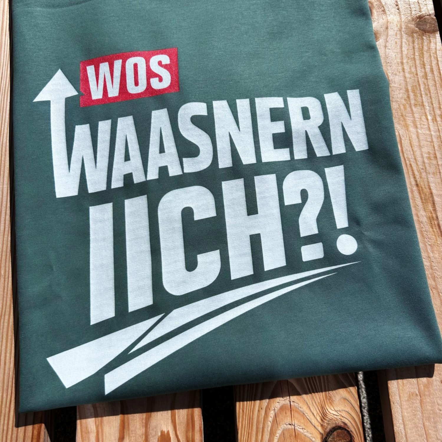 Wos wassnern ich T-Shirt Frankenstyle Fränkische T-Shirts Coburg Würzburg Nürnberg Herzogenaurach Forchheim Fränkische Schweiz Brombachsee Shirts und Mode aus Franken Fränkische Geschenke und Mitbringsel